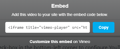 Copy the embed code of the Vimeo video