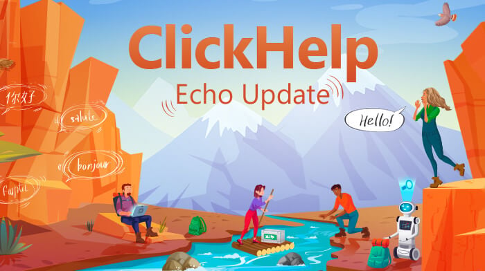 ClickHelp July 2022 Echo Update Overview
