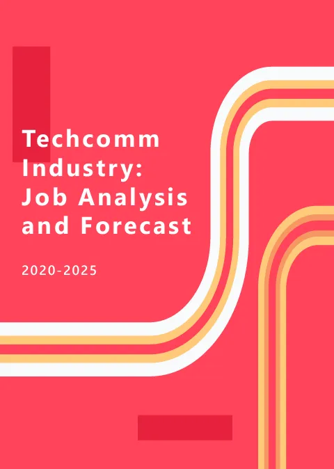 Techcomm Industry: Job Analysis and Forecast - Free Ebook