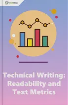 Technical Writing: Readability and Text Metrics