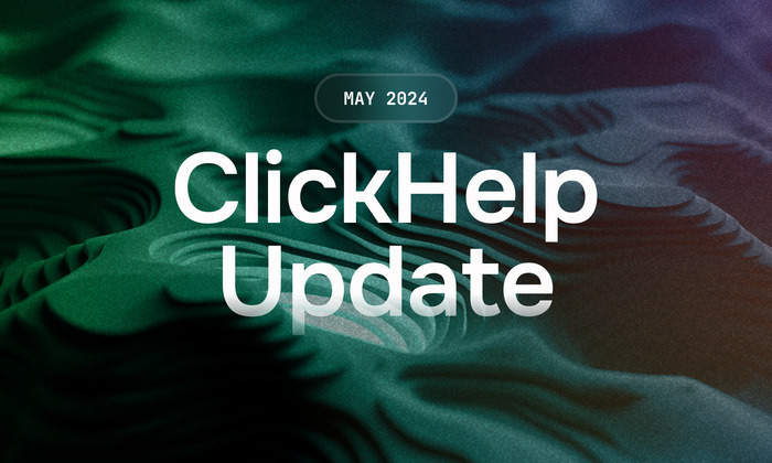 clickhelp may 2024 update